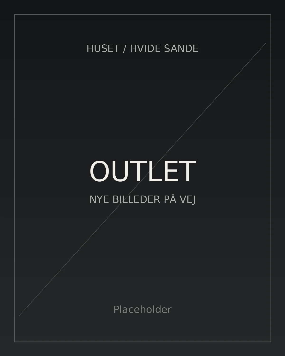 Outlet billeder kommer snart – 5